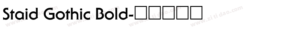 Staid Gothic Bold字体转换